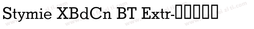Stymie XBdCn BT Extr字体转换